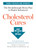 Cholesterol Cures (Featuring the Breakthrough Menu Plan to Slash Cholesterol by 30 Points in 30 Days) by Editors of Rodale Health Books, 9781635650075