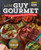 Guy Gourmet (Great Chefs' Best Meals for a Lean & Healthy Body: A Cookbook) by Adina Steiman, Paul Kita, Editors of Men's Health Magazi, Thomas Keller, 9781609619794