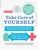 Take Care of Yourself, 10th Edition (The Complete Illustrated Guide to Self-Care) by James F. Fries, Donald M. Vickery, 9780738219738