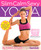 Slim Calm Sexy Yoga (210 Proven Yoga Moves for Mind/Body Bliss) by Tara Stiles, 9781605295565