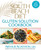 The South Beach Diet Gluten Solution Cookbook (175 Delicious, Slimming, Gluten-Free Recipes) by Arthur Agatston, 9781623360474