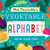 Mrs. Peanuckle's Vegetable Alphabet by Mrs. Peanuckle, Jessie Ford, 9781623368708