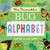Mrs. Peanuckle's Bug Alphabet by Mrs. Peanuckle, Jessie Ford, 9781623369392