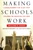 Making Schools Work (A Revolutionary Plan to Get Your Children the Educ) by William G. Ouchi, Lydia G. Segal, 9781439150450