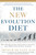 The New Evolution Diet (What Our Paleolithic Ancestors Can Teach Us about Weight Loss, Fitness, and Aging) by Arthur De Vany, Nassim Nicholas Taleb, 9781609613761 The New Evolution Diet (What Our Paleolithic Ancestors Can Teach Us about Weight Loss, Fitness, and Aging) by Arthur De Vany, Nassim Nicholas Taleb, 9781609613761