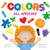 Colors All Around by Wiley Blevins, Elliot Kreloff, 9781634404150