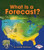 What Is a Forecast? by Jennifer Boothroyd, 9781467744973
