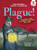 Plague! (Epidemics and Scourges Through the Ages) by John Farndon, Venitia Dean, 9781512430752