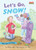 Let's Go, Snow! by Eleanor May, Cary Pillo, 9781575658070