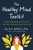 The Healthy Mind Toolkit (Simple Strategies to Get Out of Your Own Way and Enjoy Your Life) by Alice Boyes, PhD, 9780143130703