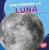 Exploremos la Luna (Let's Explore the Moon) (Spanish Edition) by Walt K. Moon, 9781541510647