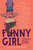 Funny Girl (Funniest. Stories. Ever.) - 9780147517838 by Betsy Bird, 9780147517838
