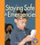 Staying Safe in Emergencies by Robin Nelson, 9780822533917 Staying Safe in Emergencies by Robin Nelson, 9780822533917