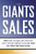 The Giants of Sales (What Dale Carnegie, John Patterson, Elmer Wheeler, and Joe Girard Can Teach You About Real Sales Success) by Tom Sant, 9780814415986
