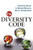 The Diversity Code (Unlock the Secrets to Making Differences Work in the Real World) by Michelle T. Johnson, 9780814416327