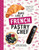Bake Like a French Pastry Chef (Delectable Cakes, Perfect Tarts, Flaky Croissants, and More) by Michel de Rovira, Augustin Paluel-Marmont, 9781682681947