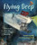 Flying Deep (Climb Inside Deep-Sea Submersible Alvin) - 9781580898416 by Michelle Cusolito, Nicole Wong, 9781580898416