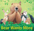 Bear Wants More by Karma Wilson, Jane Chapman, 9780689845093