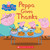 Peppa Gives Thanks (Peppa Pig) by Meredith Rusu, EOne, 9781338228762