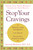 Stop Your Cravings (Satsify Your Tastes Without Sacrificing Your Health) by Jennifer Workman, 9780743217064
