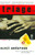 Triage (A Novel) by Scott Anderson, 9780684856537