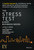The Stress Test Every Business Needs by Jeffrey R. Greene, Steve Krouskos, Julie Hood, Harsha Basnayake, William Casey, 9781119417941