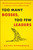 Too Many Bosses, Too Few Leaders (The Three Essential Principles You Need to Become) by Rajeev Peshawaria, 9781451646672