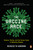 The Vaccine Race (Science, Politics, and the Human Costs of Defeating Disease) by Meredith Wadman, 9780143111313