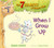 When I Grow Up (Habit 2) by Sean Covey, Stacy Curtis, 9781416994244