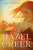 Hazel Creek (A Novel) by Walt Larimore, 9781439141823
