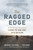 The Ragged Edge (A US Marine's Account of Leading the Iraqi Army Fifth Battalion) by Michael Zacchea, Ted Kemp, Paul D. Eaton, 9781641600460