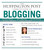 The Huffington Post Complete Guide to Blogging by The editors of the Huffington Post, Arianna Huffington, 9781439105009