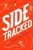 Sidetracked - 9781419731396 by Diana Harmon Asher