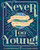 Never Too Young! (50 Unstoppable Kids Who Made a Difference) by Aileen Weintraub, Laura Horton, 9781454929178