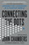 Connecting the Dots (Lessons for Leadership in a Startup World) by John Chambers, Diane Brady, 9780316486545
