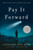 Pay It Forward by Catherine Ryan Hyde, 9781476796383