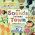 Sounds Around Town by Maria Carluccio, Maria Carluccio, 9781782852810
