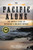 The Pacific Alone (The Untold Story of Kayaking's Boldest Voyage) by Dave Shively, 9781493026814