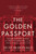 The Golden Passport (Harvard Business School, the Limits of Capitalism, and the Moral Failure of the MBA Elite) - 9780062870070 by Duff McDonald, 9780062870070