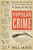Popular Crime (Reflections on the Celebration of Violence) by Bill James, 9781416552741