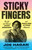 Sticky Fingers (The Life and Times of Jann Wenner and Rolling Stone Magazine) - 9781101872789 by Joe Hagan, 9781101872789