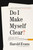 Do I Make Myself Clear? (A Practical Guide to Writing Well in the Modern Age) by Harold Evans, 9780316509190