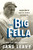 The Big Fella (Babe Ruth and the World He Created) by Jane Leavy, 9780062380227