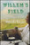 Willem's Field (A Novel) by Melinda Haynes, 9780743238502