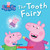 The Tooth Fairy (Peppa Pig) by Scholastic, 9781338327885