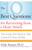 The 10 Best Questions for Recovering from a Heart Attack (The Script You Need to Take Control of Your Health) by Dede Bonner, 9781416560524