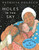 Holes in the Sky by Patricia Polacco, Patricia Polacco, 9781524739485