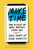 Make Time (How to Focus on What Matters Every Day) by Jake Knapp, John Zeratsky, 9780525572428
