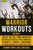 Warrior Workouts, Volume 3 (100 of the All-Time Greatest Military and Tactical Fitness Workouts) by Stewart Smith, USN (SEAL), 9781578267644