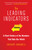 The Leading Indicators (A Short History of the Numbers That Rule Our World) by Zachary Karabell, 9781451651225